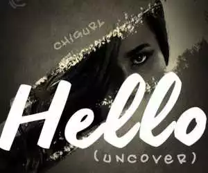 Chigurl - Hello (Uncover)